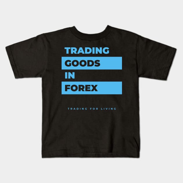 TGIF Trading Goods In Forex Kids T-Shirt by Trader Shirts